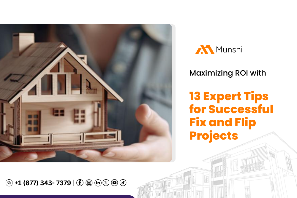 13 Expert Tips for Successful Fix and Flip Projects and Maximizing ROI