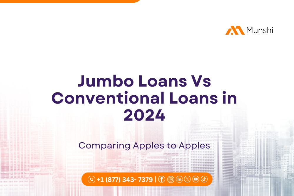 Comparing Apples to Apples: Jumbo Loans Vs Conventional Loans in 2024