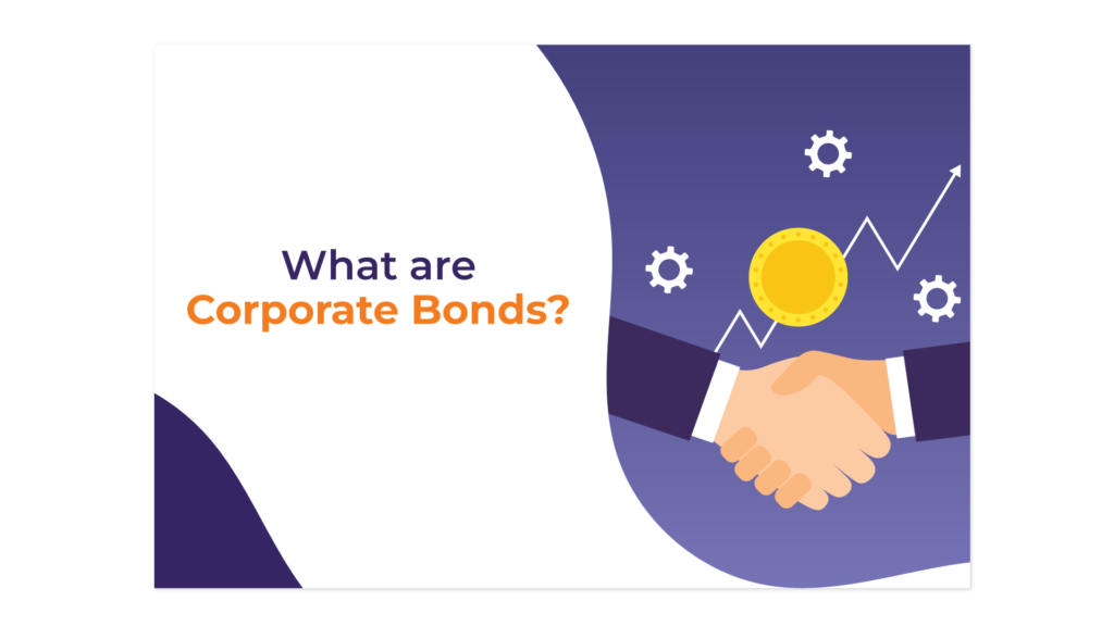 What Are Corporate Bonds?