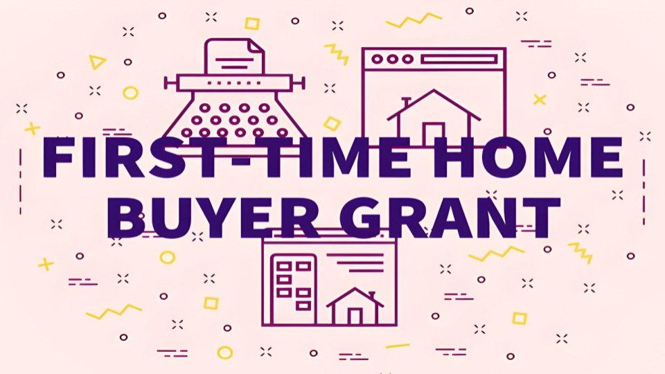 Are There Any Grants for First-Time Home Buyers? Here’s What You Need to Know