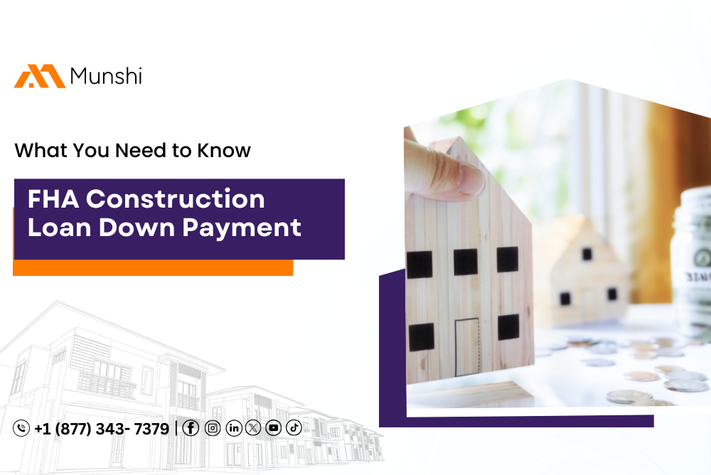 FHA Construction Loan Down Payment: What You Need to Know