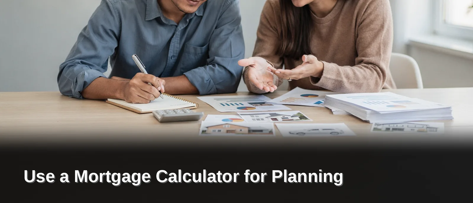 Why Model Loan Scenarios Before You Shop, Use a Mortgage Calculator for Planning