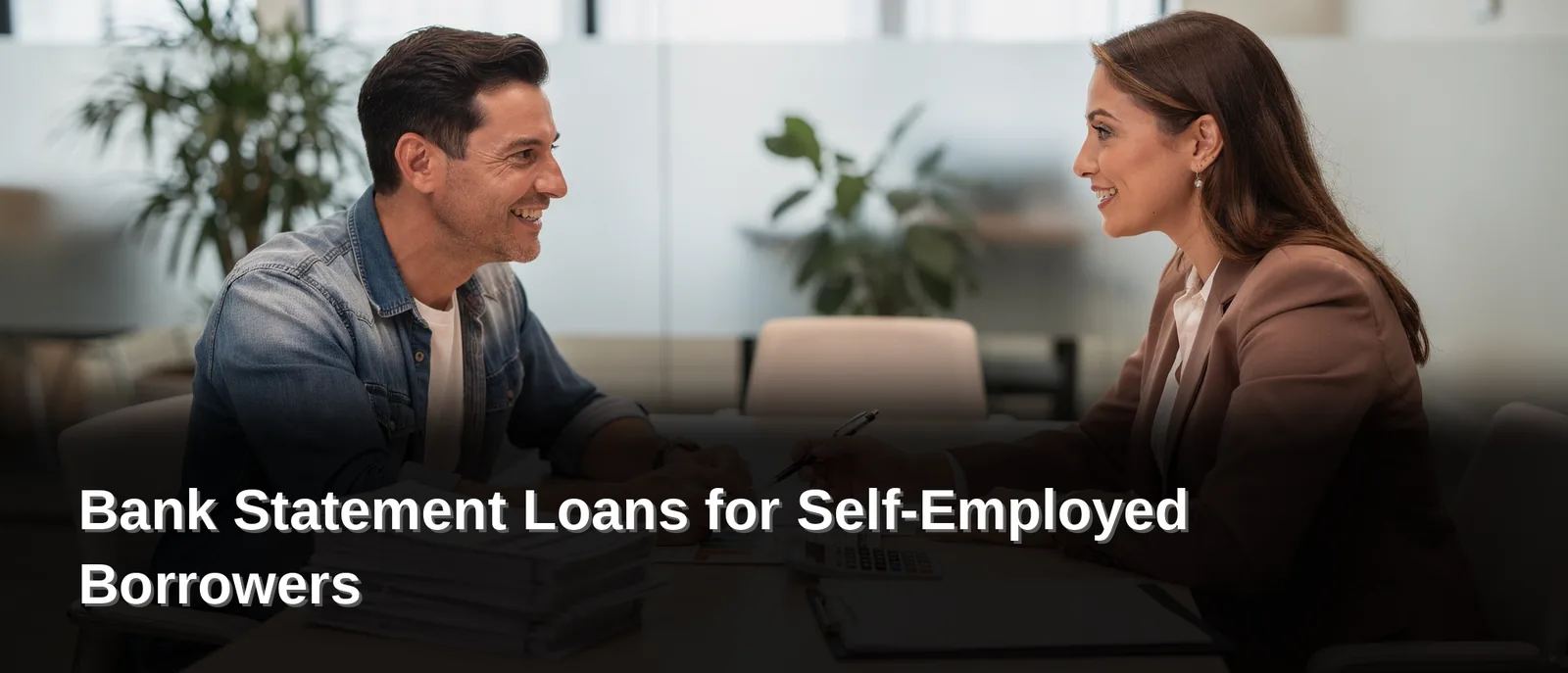 What Is a Bank Statement Loan Exactly, Bank Statement Loans for Self-Employed Borrowers